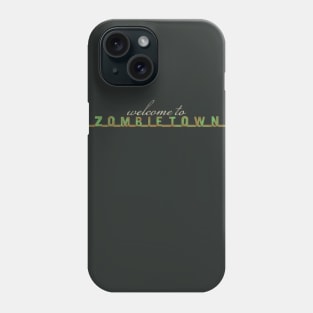 Zombietown Phone Case