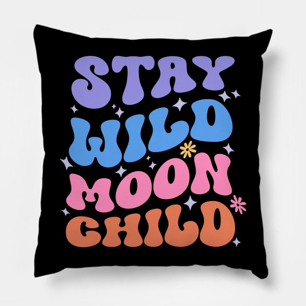 Stay Wild Moon Child Pillow by TheDesignDepot