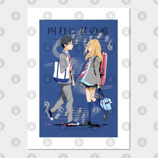 Shigatsu Wa Kimi No Uso Your Lie In April Plakat I Druk Artystyczny Teepublic Pl