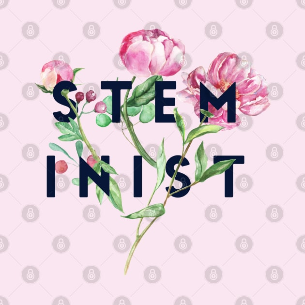 STEMinist by MadEDesigns