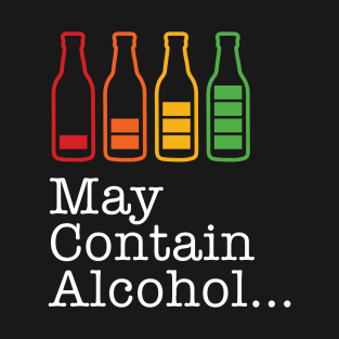 May Contain Alcohol T-Shirt