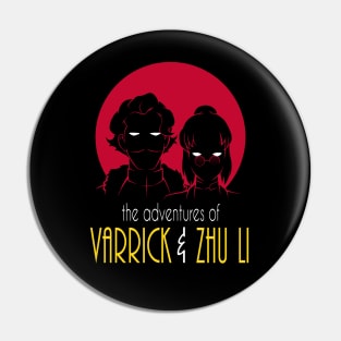 The adventures of Varrick & Zhu Li Pin