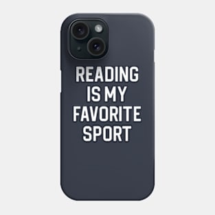 Funny Book Lover Gift Reading Lover Gift Reading Is My Favorite Sport Phone Case