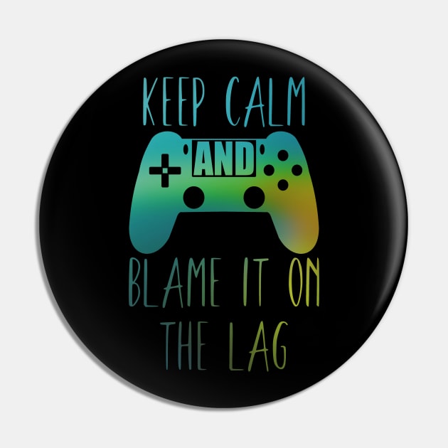 gamer quote for gamers with a controller of the ps4 blame it on the lag Pin by Guntah