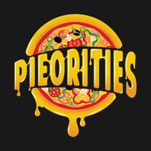 'PIEORITIES' Funny Baking Pie T-Shirt