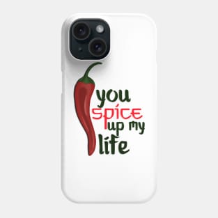 You Spice Up My Life Pepper Food Art White Phone Case