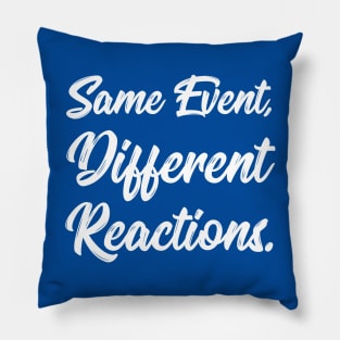 Same Event, Different Reactions. | Stoic | Life | Quotes | Royal Blue Pillow