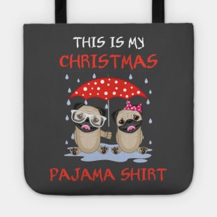 Cute Pug  & Gilf This Is My Christmas Pajama Funny Tote