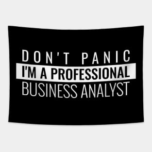 Don't panic I'm a professional Business Analyst Tapestry