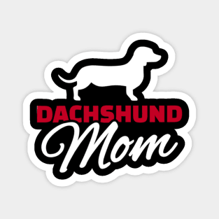 Dachshund Mom For Dog Lover Magnet