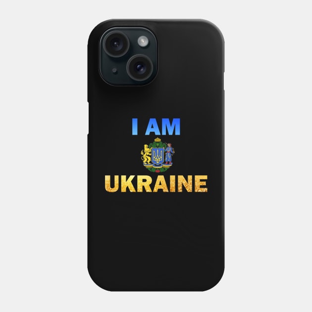 I Am Ukraine Slogan Phone Case by AlexMir