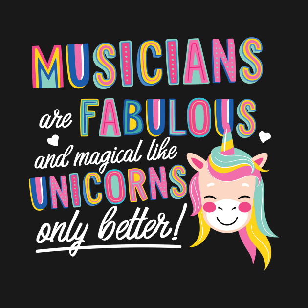 Musicians are like Unicorns Gift Idea by BetterManufaktur