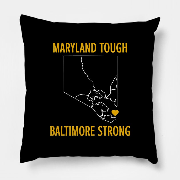 Maryland-Tough-Baltimore-Strong Pillow by SonyaKorobkova