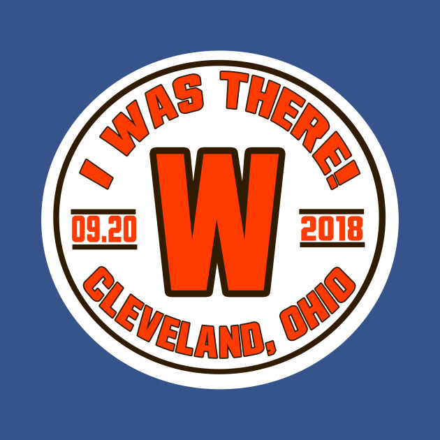 Disover Cleveland LYFE: Cleveland WINS and I was there! - Cleveland Browns - T-Shirt