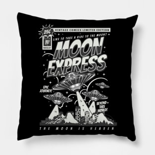 Moon express Pillow