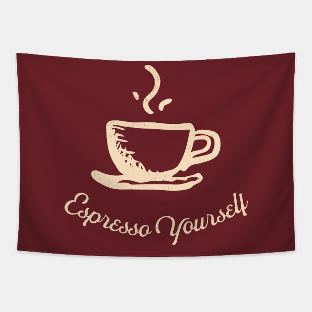 Espresso Yourself Tapestry by High Altitude