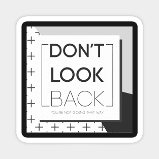 Dont look back Magnet