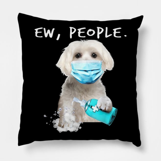 Maltese Ew People Dog Wearing A Face Mask Pillow by Carmenshutter