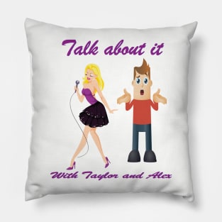 Talk About It Pillow