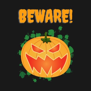 Jack-O-Lantern Beware! T-Shirt