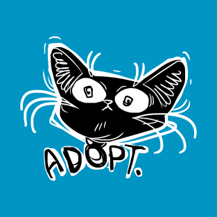 ADOPT funny black cat stare T-Shirt