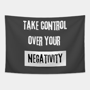 Take Control over Your Negativity Motivational Quote Tapestry