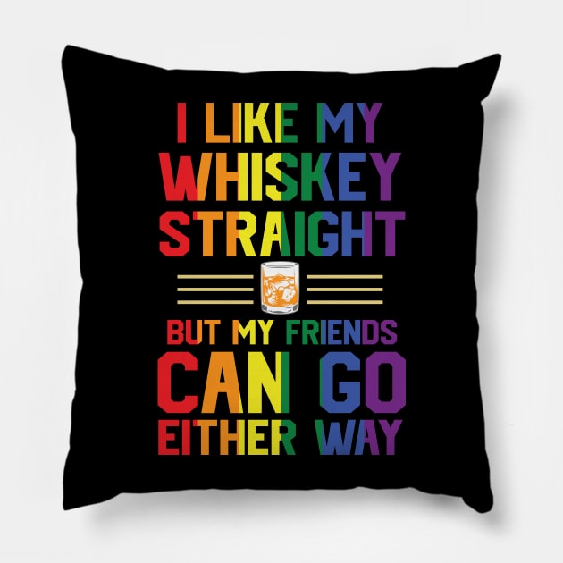 I like my whiskey straight but my friends can go either way Pillow by Peter the T-Shirt Dude