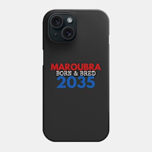 MAROUBRA BORN AND BRED 2035 EASTS COLOURS WHITE DESIGN Phone Case