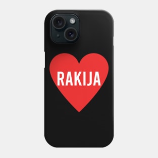 Love rakija - rakija in a heart Phone Case