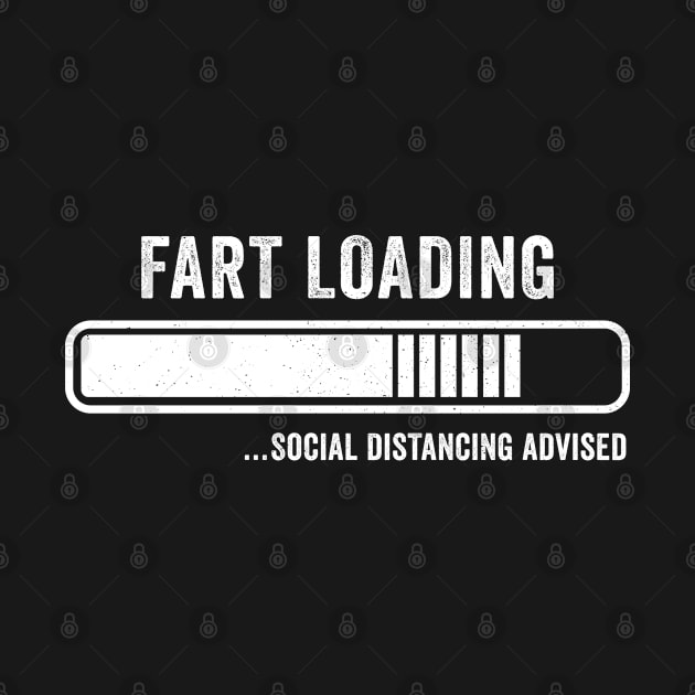 Fart Loading Social Distancing Advised, Funny Joke by Horskarr