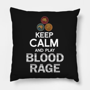 Keep Calm and Play Blood Rage Graphic - Tabletop Gaming Pillow