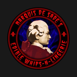 MARQUIS DE SADE - EDIBLE WHIPS-N-LINGERIE T-Shirt
