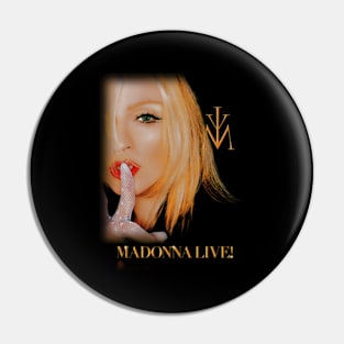 Madonna Live Pin