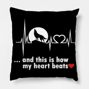 wolf lover this is how my hear beats Pillow