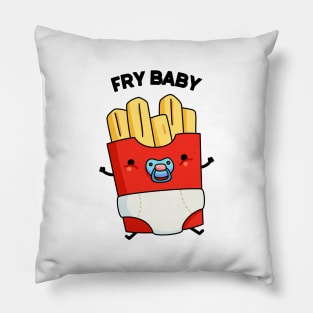 Fry Baby Funny Food Pun Pillow