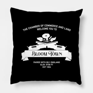 Welcome to Bloom Town in white Pillow