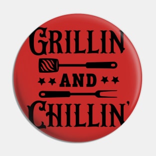 Grillin' and Chillin' Pin