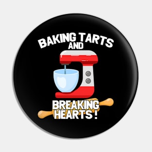 Baker - Baking Tarts And Breaking Hearts Pin