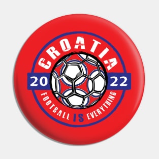 Football Is Everything - Croatia 2022 Vintage Pin