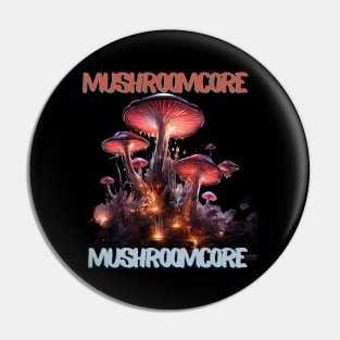 Mushroomcore Madness Pin