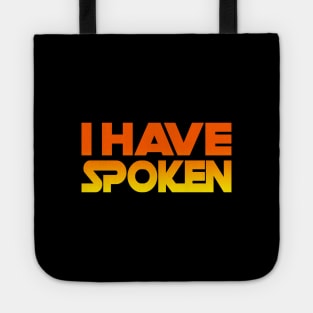 i have spoken Tote