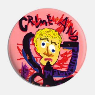 Uh-oh Crime and Punishment by Dostoevsky Pin