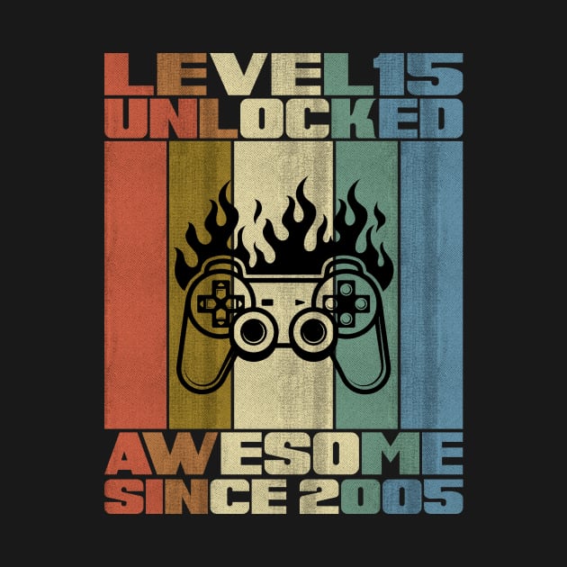 Level 15 Unlocked Birthday 15 Years Old Awesome Since 2005 by 5StarDesigns