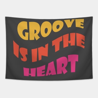 Groove Is In The Heart Tapestry