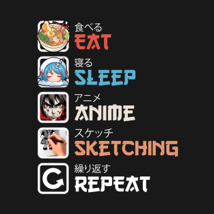 Eat Sleep Anime Sketching Repeat T-Shirt