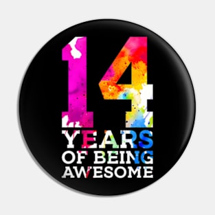 14 Years Of Being Awesome 14Th Birthday Pin