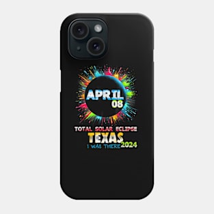 Total Solar Eclipse April 8Th 2024 I Was There Texas Phone Case