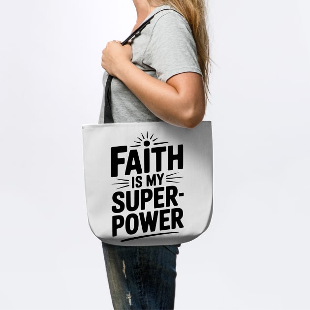 Faith Is My Superpower by Frank Ring
