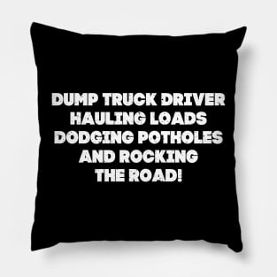 Dump Truck Driver Pillow