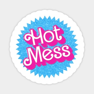Hot Mess - Barbie Magnet